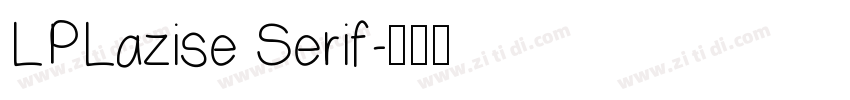 LPLazise Serif字体转换